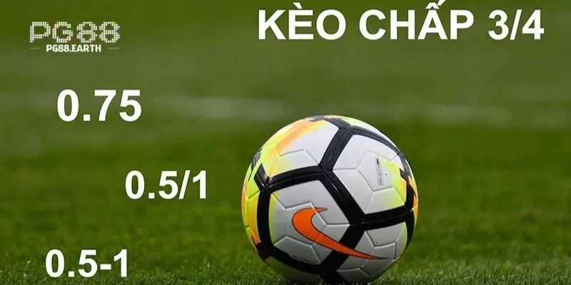 Có 3 trường hợp xảy ra trong kèo 0.75