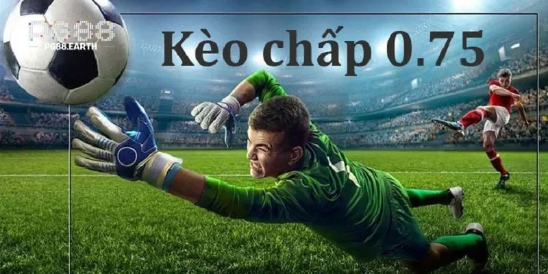 Kèo ¾ với đa dạng các tỷ lệ chấp