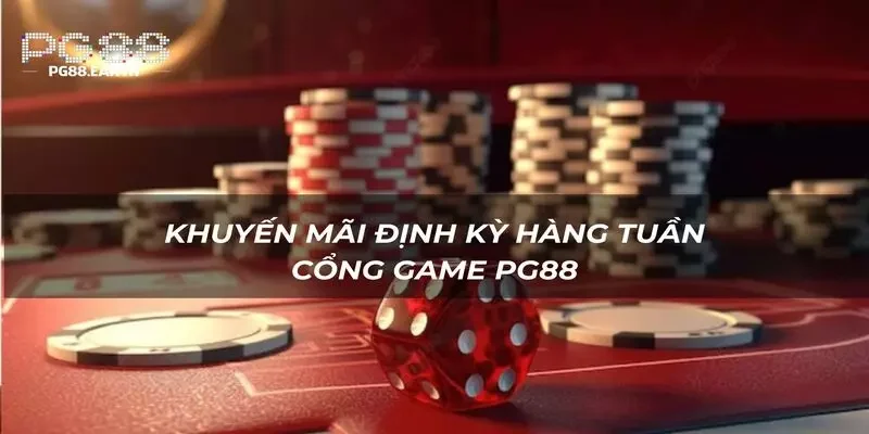 Khuyến mãi định kỳ hàng tuần mang đến thưởng khủng cho người chơi