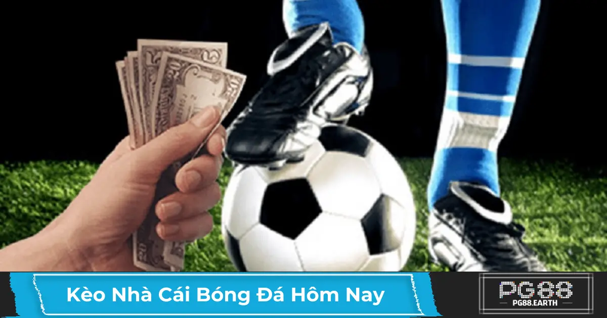 Cập Nhật Kèo Nhà Cái Bóng Đá Hàng Ngày Tại PG88