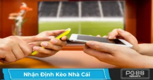 Cách Nhận Định Kèo Nhà Cái Để Tối Ưu Hóa Lợi Nhuận