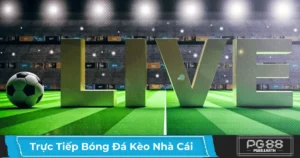 Kèo Live Bóng Đá Là Gì? Cách Chơi & Mẹo Đặt Cược Khi Trận Đang Diễn Ra